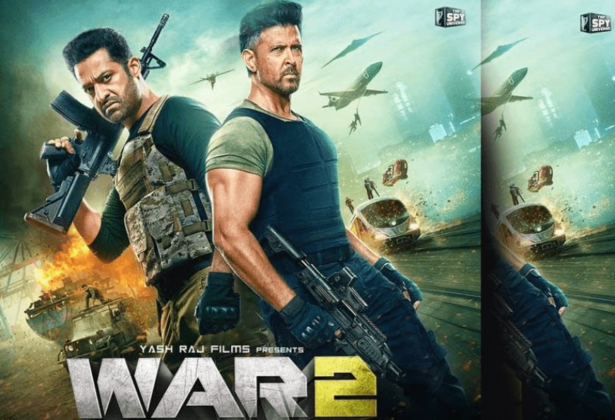 एक्शन-थ्रिलर फिल्म वॉर 2 बॉलीवुड की मोस्ट अवेटेड फिल्म के लिए सुरपरस्टार जूनियर एनटीआर वसूली मोटी रकम!